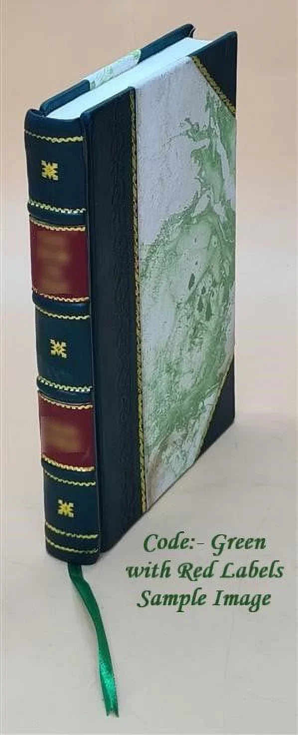 The California; their haunts, and 1907 wild habits flowers Bound] of [Leather names,