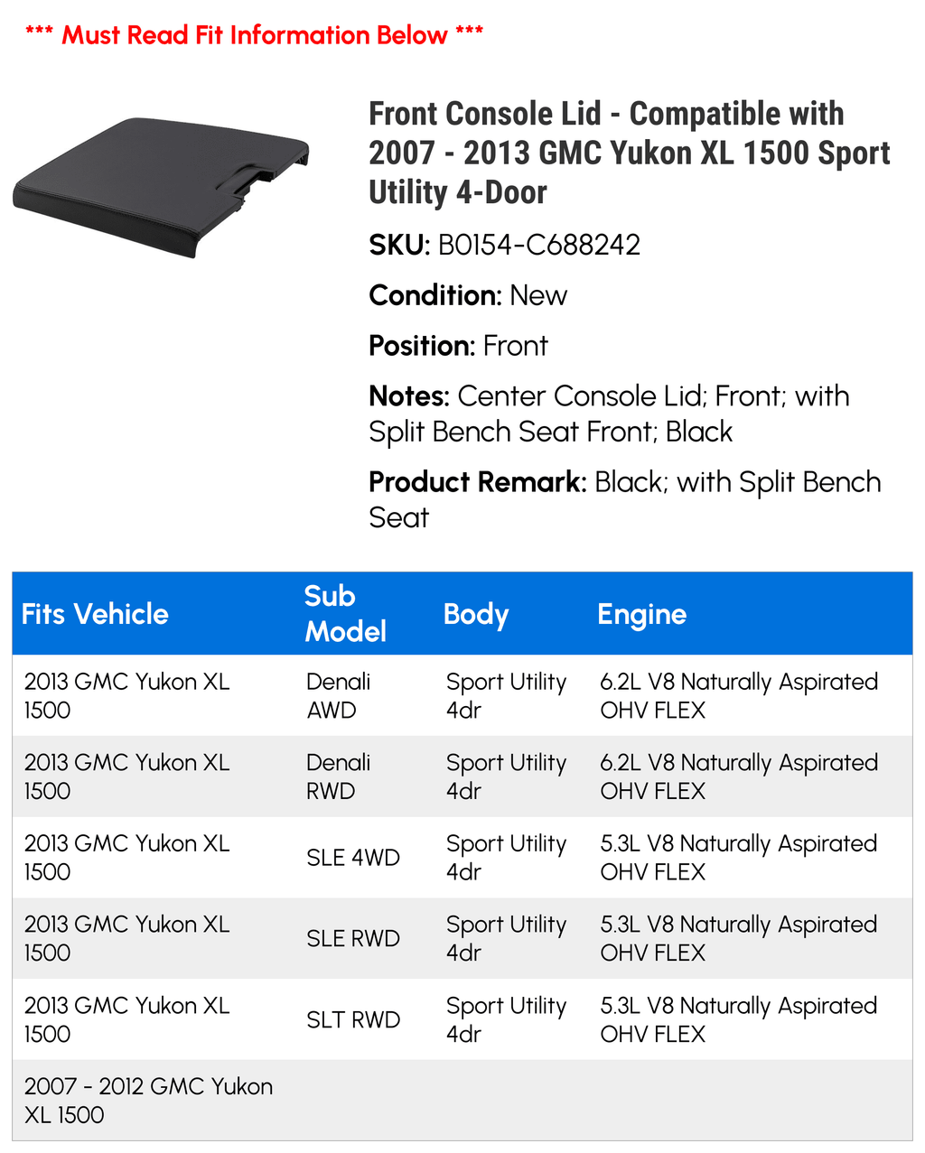 Compatible 4-Door 2011 - 2013 Lid with 2007 GMC Front 2009 Yukon Console Sport XL - 1500 2010 2012 2008 Utility