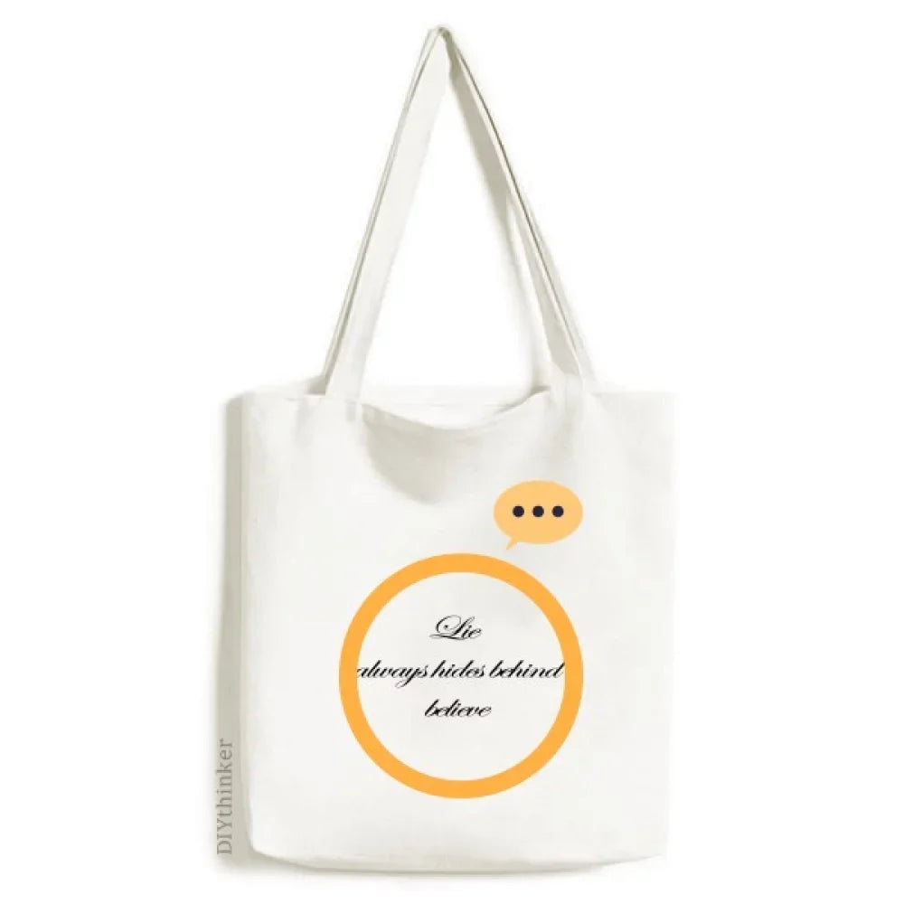 Tote Canvas Lie Expression Sack Bag behind believe always Shoulder hides