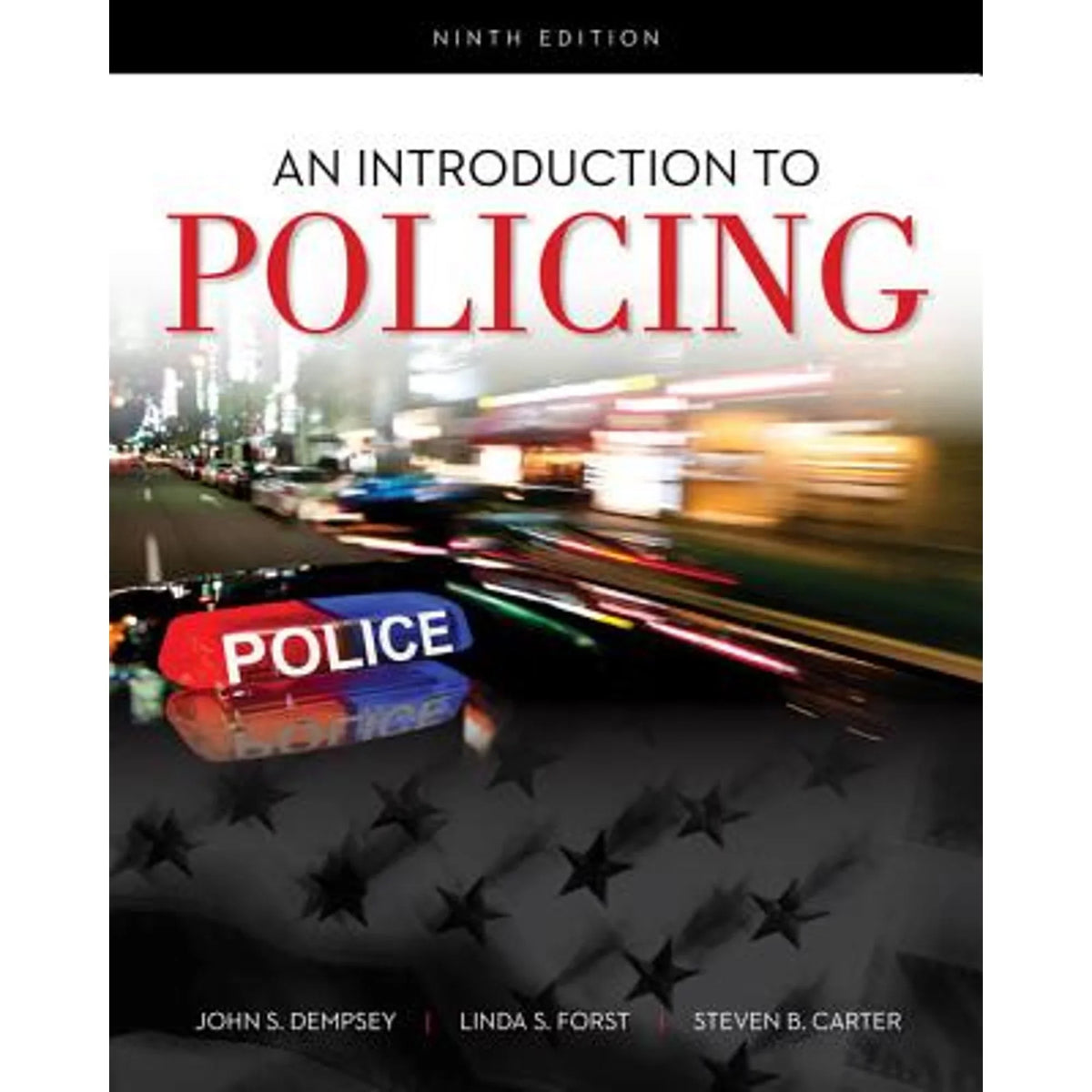 to B Policing by Dempsey, S Steven Pre-Owned Forst, Carter (Paperback An John Linda 9781337558754) Introduction