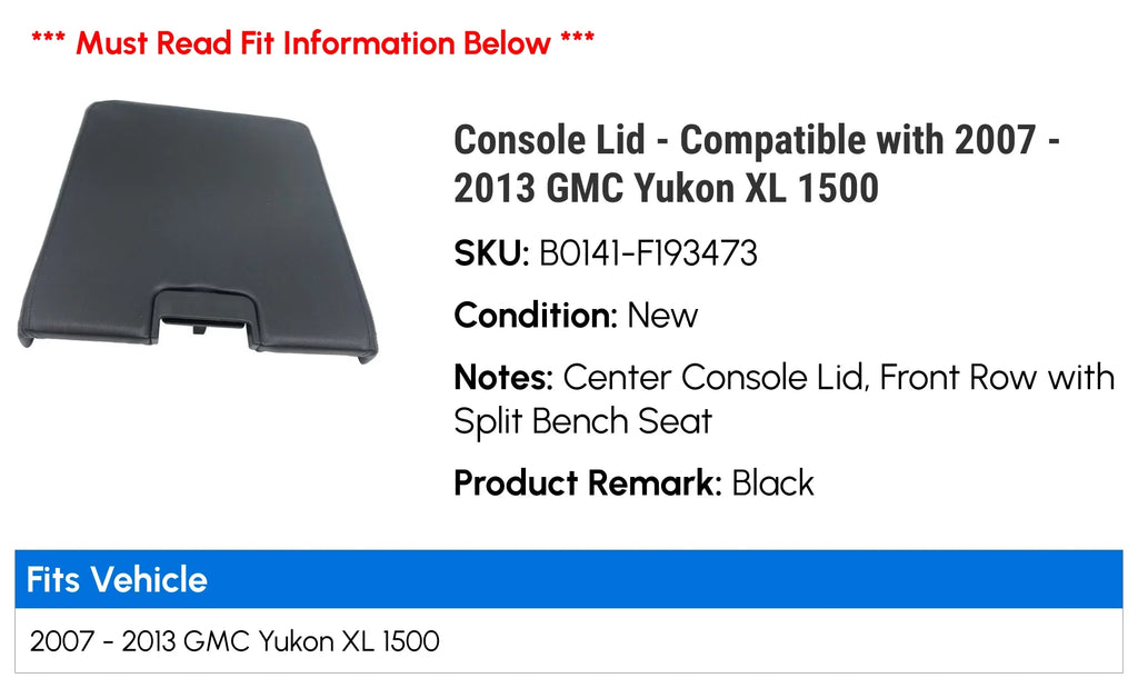 Compatible Lid - Yukon XL - 2008 with 2013 2012 1500 Console GMC 2009 2011 2007 2010
