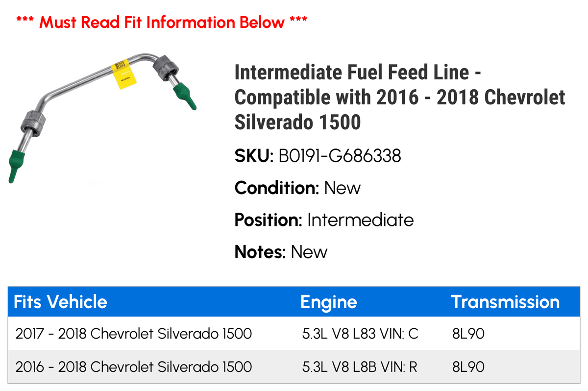 Silverado Line Compatible - - 2018 Fuel 2017 2016 Feed with 1500 Intermediate Chevy