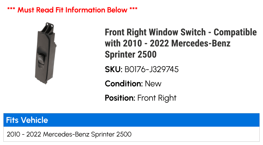 with 2015 2010 2021 - 2012 Compatible 2019 2022 2011 Right Window - 2500 Sprinter Front Mercedes-Benz 2020 2014 2017 Switch 2018 2016 2013