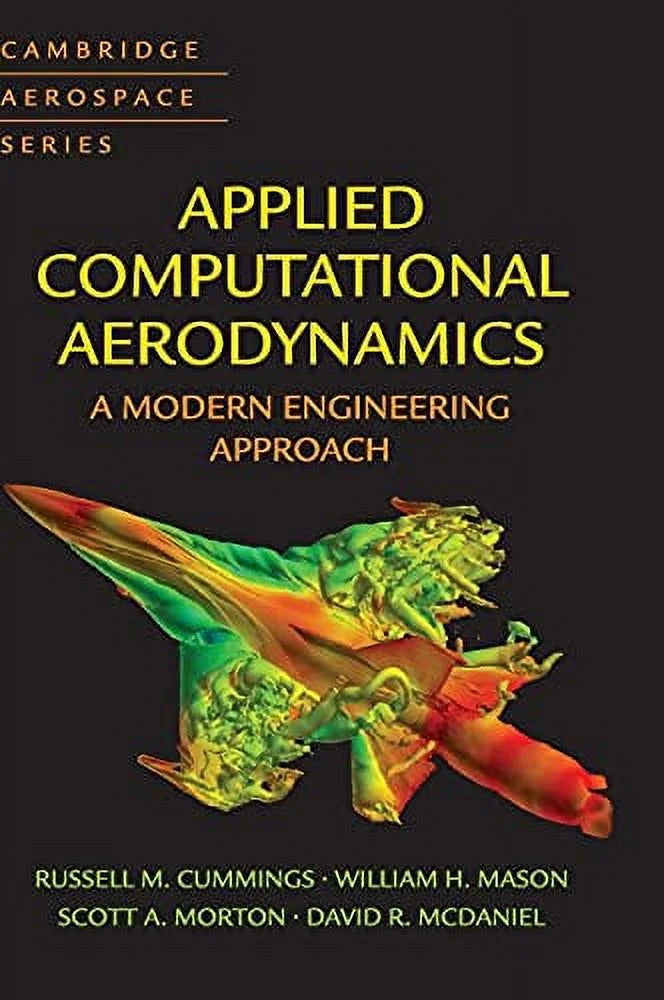 Modern Aerodynamics: 9781107053748, (Hardcover, (Cambridge Used, Engineering 53) Series, Aerospace Computational 1107053749) Applied A Series Approach Number