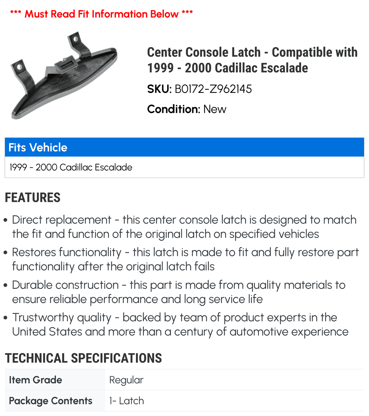 '- Center Escalade with Compatible Cadillac Console 1999 Latch - 2000